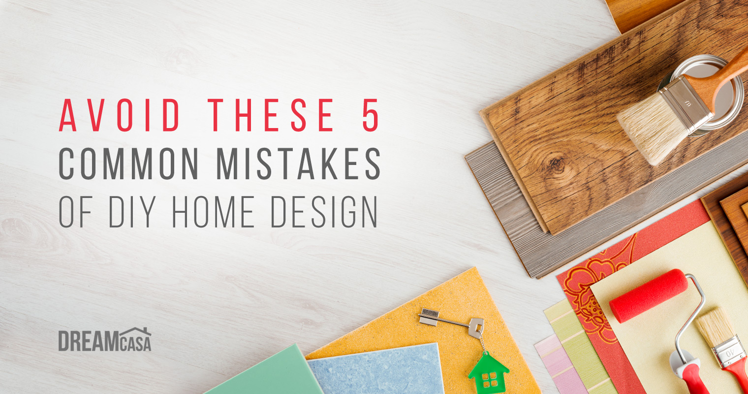 DIY Home Design Mistakes